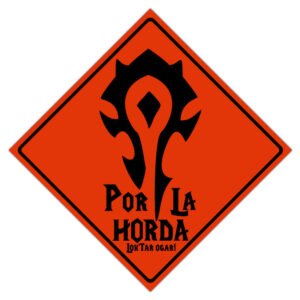 Cuadro Tipo Señal Decorativa - World of Warcraft - Horda